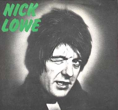 Jesus of Cool, Nick Lowe